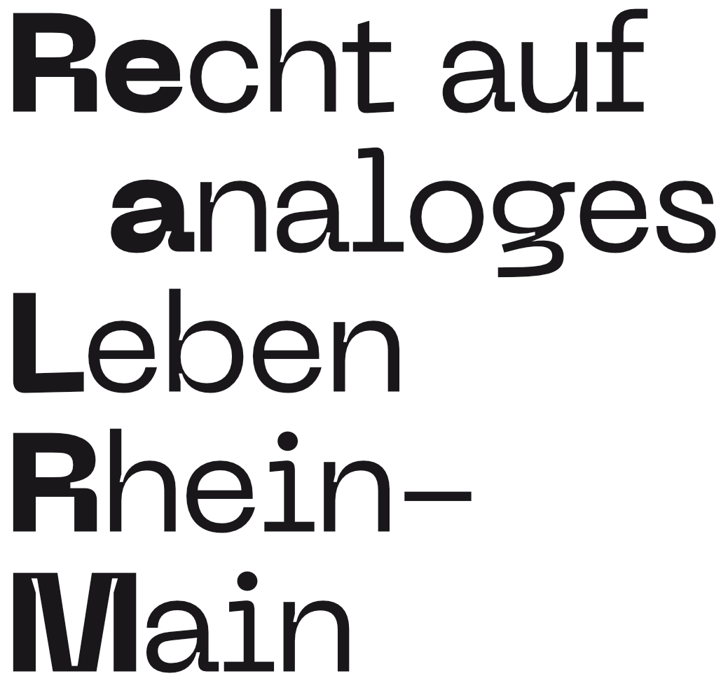 Recht auf analoges Leben Rhein-Main